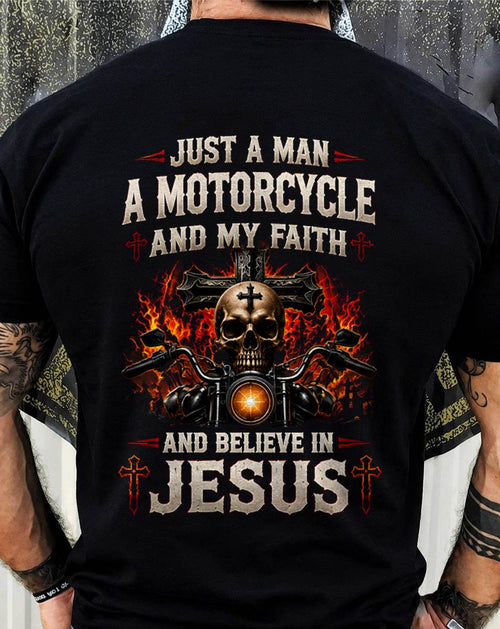 JUST A MAN A MOTORCYCLE AND MY FAITH IN JESUS - SHIRT FOR MEN - LUNA00 (SKU2608-526)