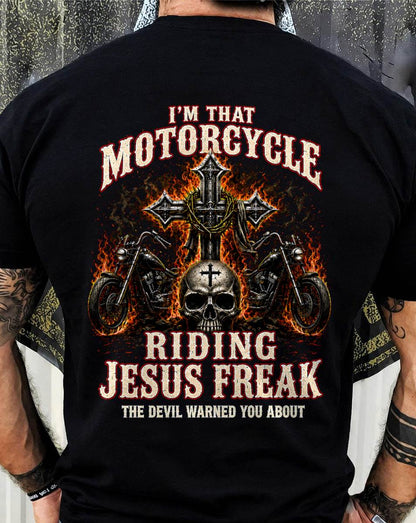 I’M THAT MOTORCYCLE RIDING JESUS FREAK THE DEVIL WARNED YOU ABOUT - SHIRT FOR MEN - LUNA00(SKU2608-459)