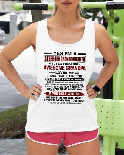 Yes I’m A Stubborn Granddaughter T-Shirt – Birthday Gift From Grandpa / Man - LUNA00 (SKU2607-269-00)