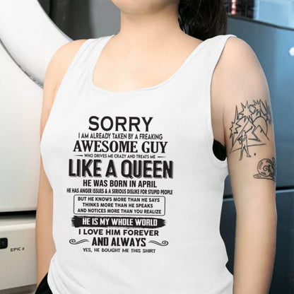 April - Sorry I am already taken by a freaking awesome guy - Gift for Wife From Husband - LUNA04 (SKU08-25-04)
