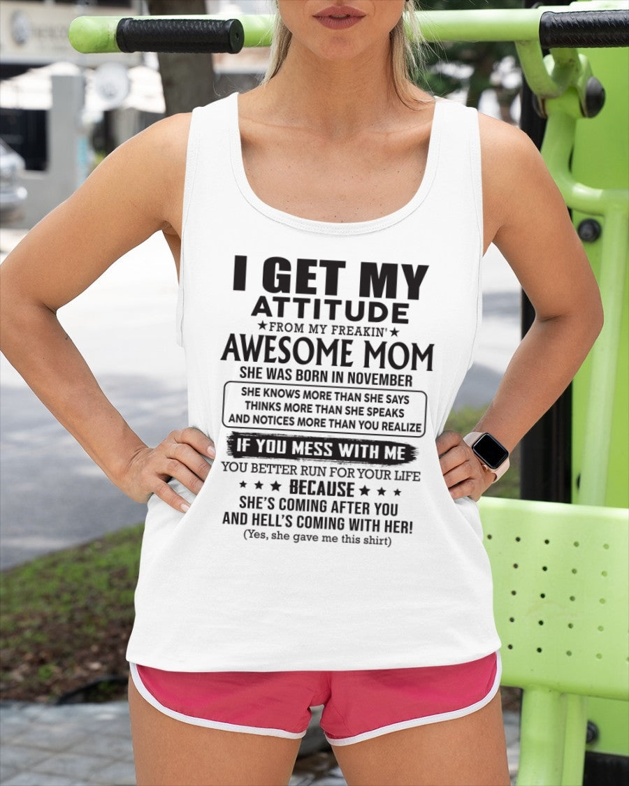NOVEMBER - I GET MY ATTITUDE FROM AWESOME MOM - to my Daughter from Mom - LUNA11 (SKU08-17-11)