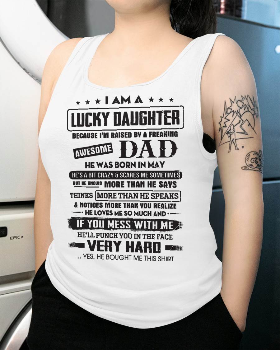 May - Lucky Daughter of Awesome Dad - Perfect Gift For Daughter From Dad - LUNA05 (SKU08-47-05)