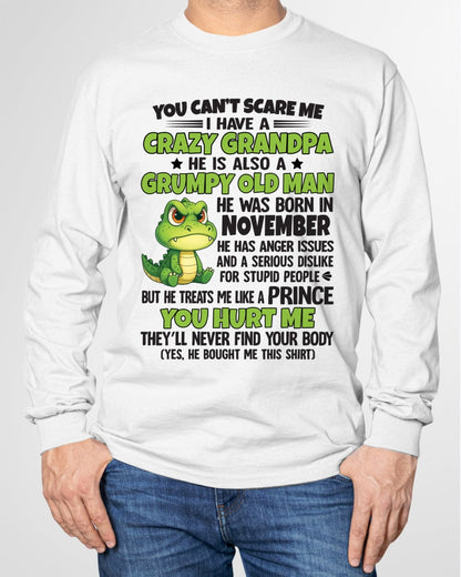 Gift for Grandson LUNA11 - You Can’t Scare Me I Have A Crazy Grandpa T-Shirt - Birthday Gift From November Grandpa / Man - (SKU09-121-11)
