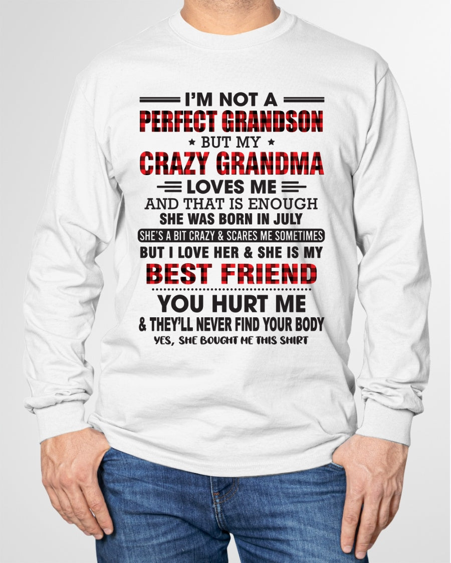 I’m Not A Perfect Grandson T-Shirt – Birthday Gift From July Grandma / Woman - LUNA07 (SKU10-167-07)