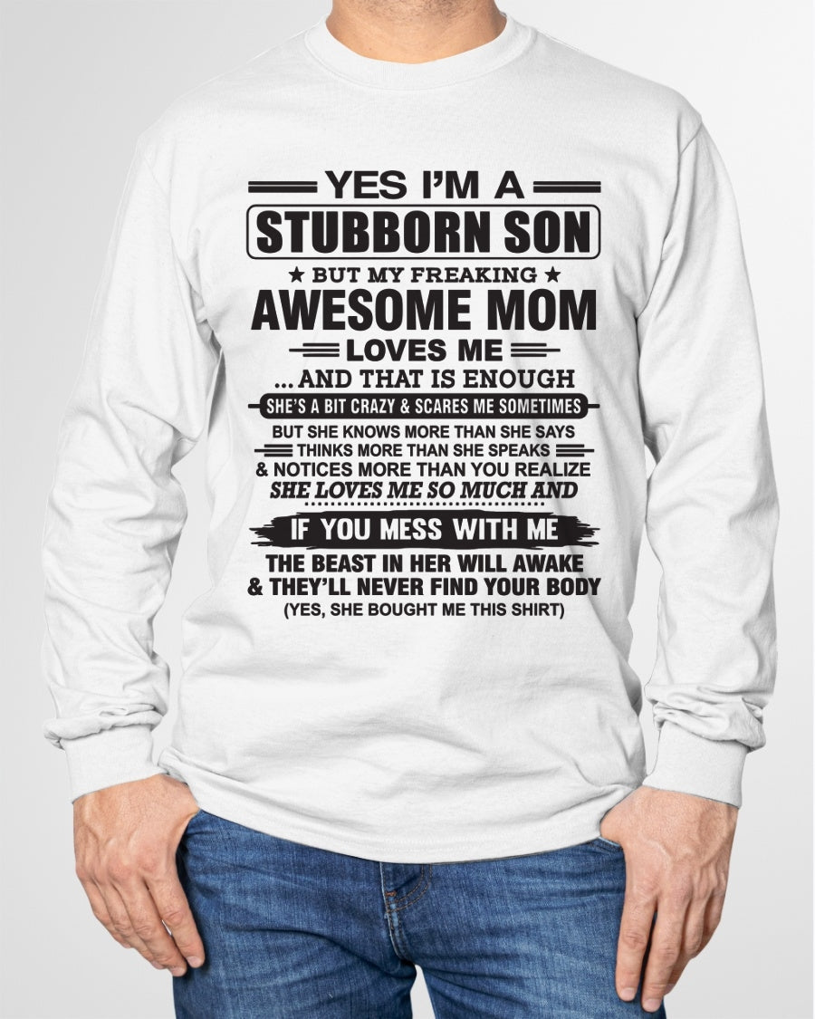 Yes I’m A Stubborn Son T-Shirt – Birthday Gift From Mom / Woman - LUNA00 (SKU10-145-00)