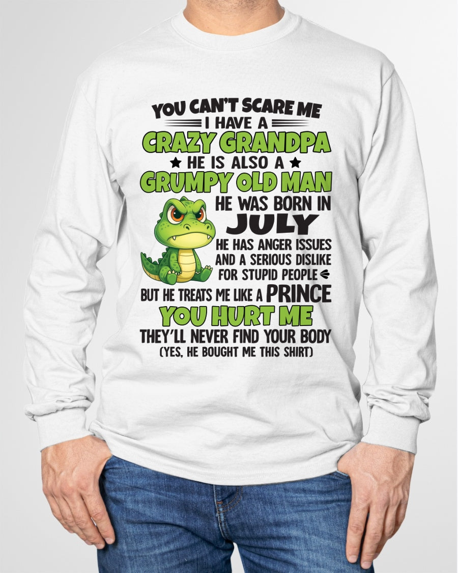 Gift for Grandson LUNA07 - You Can’t Scare Me I Have A Crazy Grandpa T-Shirt - Birthday Gift From July Grandpa / Man - (SKU09-121-07)