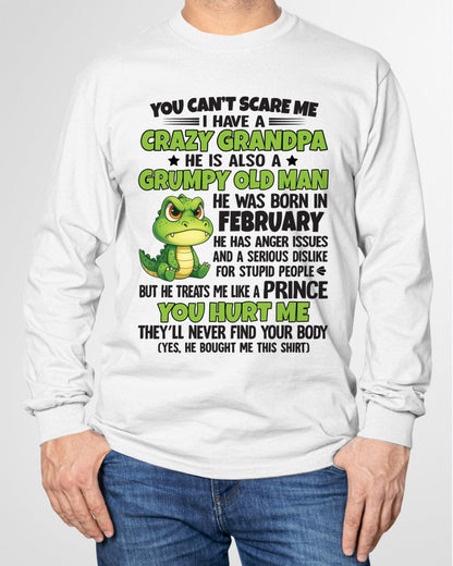 Gift for Grandson LUNA02 - You Can’t Scare Me I Have A Crazy Grandpa T-Shirt - Birthday Gift From February Grandpa / Man - (SKU09-121-02)