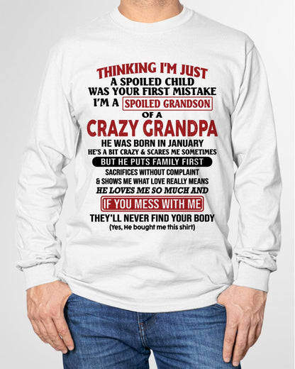 I'm A Spoiled Grandson Of A Crazy Grandpa T-Shirt – Birthday Gift From January Grandpa / Man - LUNA01 (SKU10-05-01)