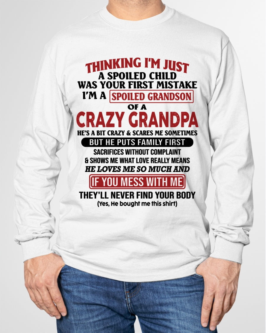 I'm A Spoiled Grandson Of A Crazy Grandpa T-Shirt – Birthday Gift From Grandpa / Man - LUNA00 (SKU10-05-00)