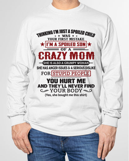 Spoiled Son of a Crazy Mom Shirt – Birthday Gift from Mom / Woman - LUNA00 (SKU10-174-00)
