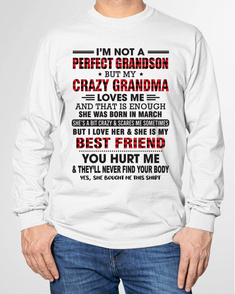 I’m Not A Perfect Grandson T-Shirt – Birthday Gift From March Grandma / Woman - LUNA03 (SKU10-167-03)