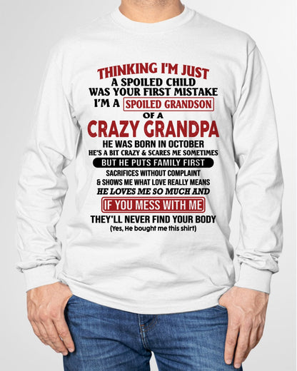 I'm A Spoiled Grandson Of A Crazy Grandpa T-Shirt – Birthday Gift From October Grandpa / Man - LUNA10 (SKU10-05-10)