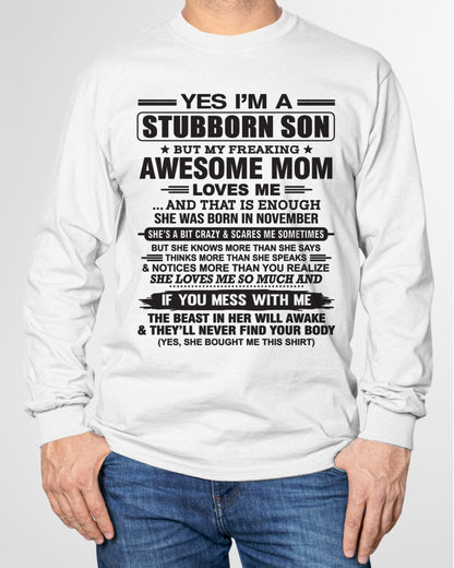 Yes I’m A Stubborn Son T-Shirt – Birthday Gift From November Mom / Woman - LUNA11 (SKU10-145-11)