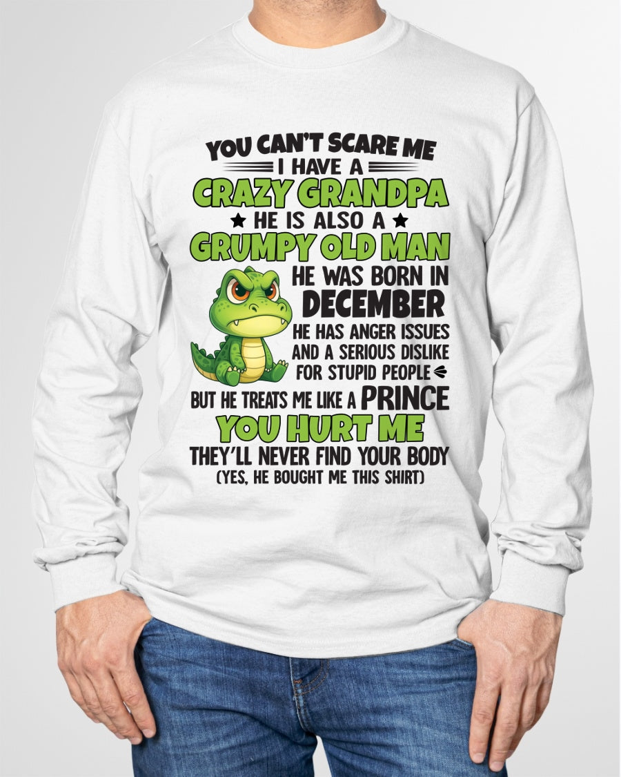 Gift for Grandson LUNA12 - You Can’t Scare Me I Have A Crazy Grandpa T-Shirt - Birthday Gift From December Grandpa / Man - (SKU09-121-12)