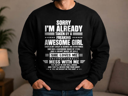 SORRY I’M ALREADY TAKEN BY A FREAKING AWESOME GIRL – SHIRT FROM WIFE TO HUSBAND – LUNA00 (SKU2608-568-00)