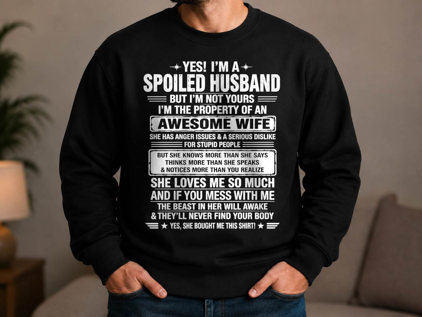 I'M A SPOILED HUSBAND BUT I'M NOT YOURS - SHIRT FROM WIFE TO HUSBAND – LUNA00 (SKU2608-628-00)