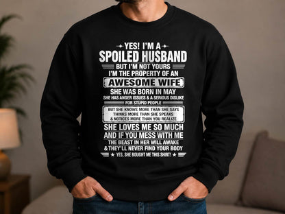 MAY - I'M A SPOILED HUSBAND BUT I'M NOT YOURS - SHIRT FROM WIFE TO HUSBAND – LUNA05 (SKU2608-628-05)
