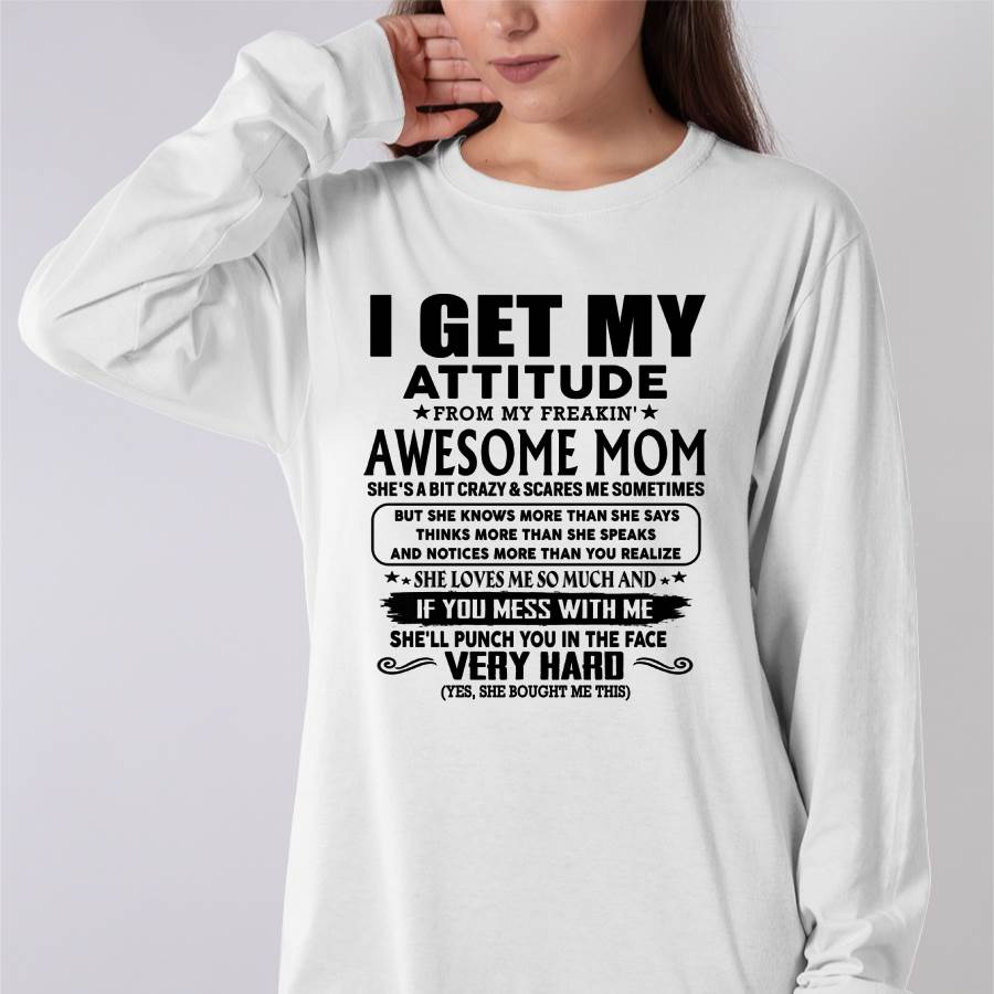 Thanks Mom - I GET MY ATTITUDE FROM MY FREAKIN' AWESOME MOM - Gift for Son and Daughter From Mom - LUNA00 (SKU-TMD-CU-00)