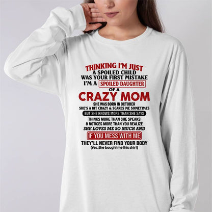 October Mom - I Am Spoiled Daughter Of A Crazy Mom - Gift for Daughter From Mom - LUNA10 (SKU-TMD-SPOILED-10)