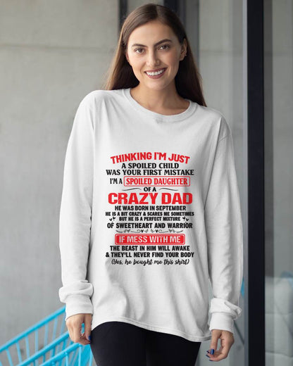 I AM A SPOILED CHILD WAS YOUR FIRST MISTAKE - FROM DAD - LUNA09