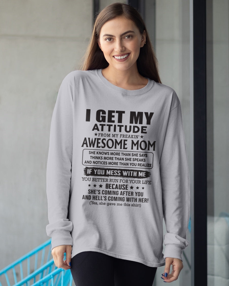 I GET MY ATTITUDE FROM AWESOME MOM - to my Daughter from Mom - LUNA00 (SKU08-17-00)