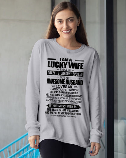 I AM A LUCKY WIFE I MAY BE CRAZY - STUBBORN - SPOILED T-Shirt – Birthday Gift From October Husband / Man - LUNA10 (SKU12-297-10)
