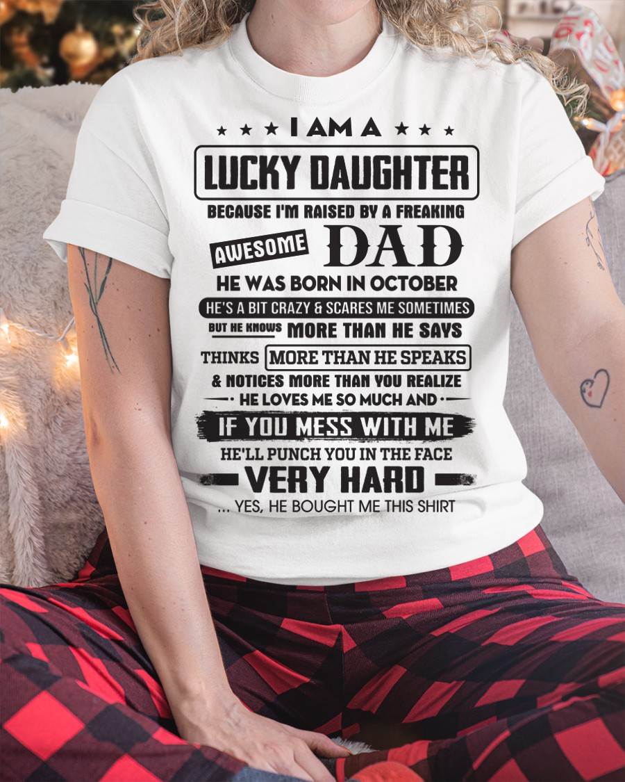 October - Lucky Daughter of Awesome Dad - Perfect Gift For Daughter From Dad - LUNA10 (SKU08-47-10)
