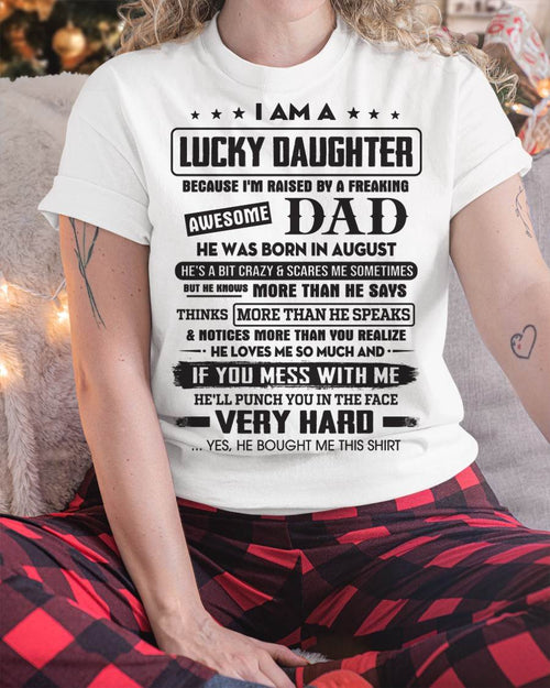 August - Lucky Daughter of Awesome Dad - Perfect Gift For Daughter From Dad - LUNA08 (SKU08-47-08)