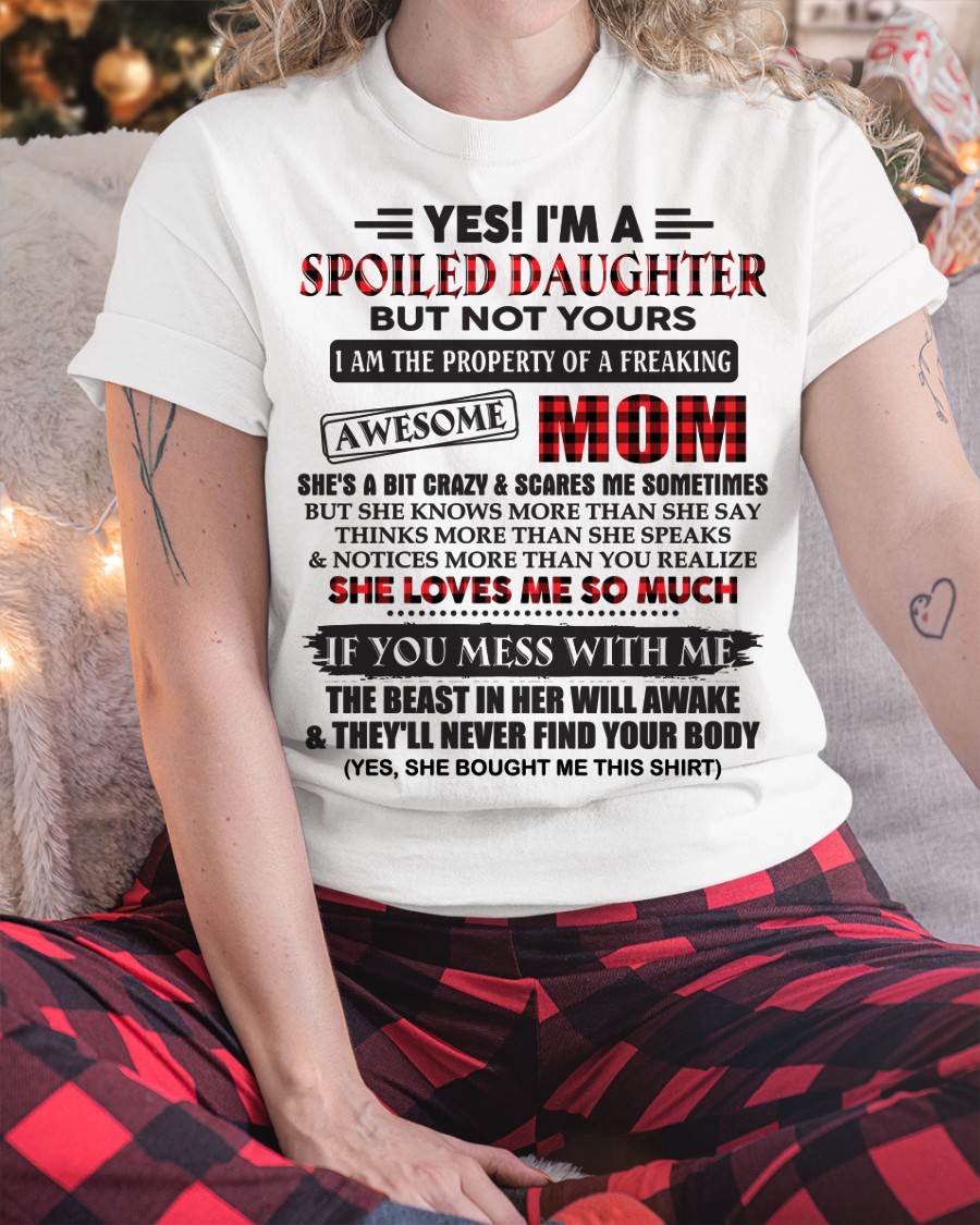 Spoiled Daughter Of Awesome Mom T-Shirt - Perfect Gift From Mom - LUNA00 (SKU11-149-00)