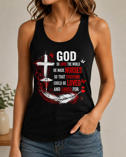 GOD  SO LOVED THE WORLD HE MADE NURSES SO THAT EVERYONE COULD BE LOVED AND CARED FOR - SHIRT FOR WOMEN - LUNA00 (SKU2608-141)