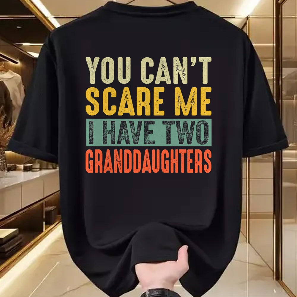 Best Grandma Shirt, Proud Grandma Unisex T-Shirt/Hoodie/Sweatshirt HLT00 - You Can't Scare Me I Have Two Granddaughters Funny Grandpa T-Shirt