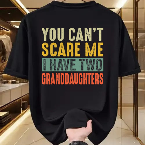 Best Grandma Shirt, Proud Grandma Unisex T-Shirt/Hoodie/Sweatshirt HLT00 - You Can't Scare Me I Have Two Granddaughters Funny Grandpa T-Shirt