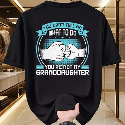 Best Grandma Shirt, Proud Grandma Unisex T-Shirt/Hoodie/Sweatshirt HLT00 - You can't Tell me what to do You're not my Granddaughter T-Shirt (2)