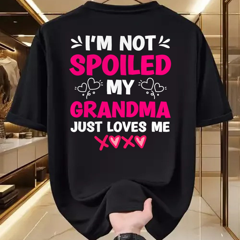 Best Grandma Shirt, Proud Grandma Unisex T-Shirt/Hoodie/Sweatshirt HLT00 - I'm Not Spoiled My Grandma Just Loves Me Granddaughter Girls T-Shirt
