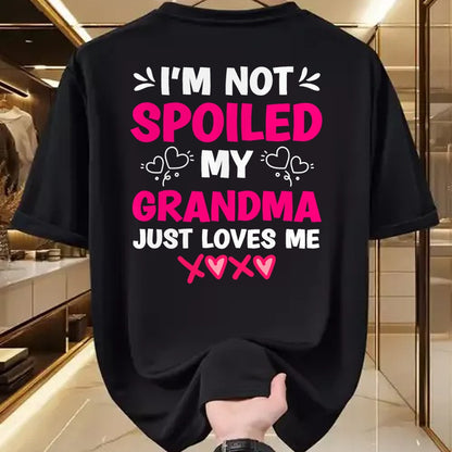 Best Grandma Shirt, Proud Grandma Unisex T-Shirt/Hoodie/Sweatshirt HLT00 - I'm Not Spoiled My Grandma Just Loves Me Granddaughter Girls T-Shirt