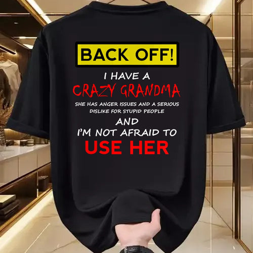 Best Grandma Shirt, Proud Grandma Unisex T-Shirt/Hoodie/Sweatshirt HLT00 - Back Off Crazy Grandma Grandson Granddaughter Funny Gifts T-Shirt