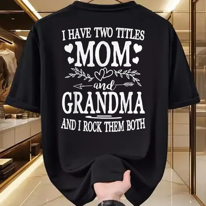 Best Grandma Shirt, Proud Grandma Unisex T-Shirt/Hoodie/Sweatshirt HLT00 - I Have Two Titles Mom And Grandma Shirt Mothers Day T-Shirt