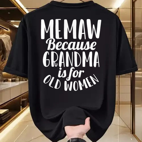 Best Grandma Shirt, Proud Grandma Unisex T-Shirt/Hoodie/Sweatshirt HLT00 - Memaw Because Grandma is for Old Women Funny Mothers Day T-Shirt (1)