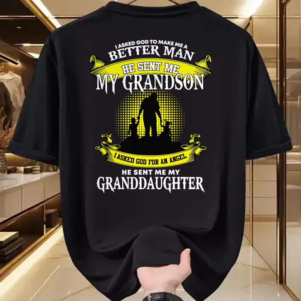 Best Grandma Shirt, Proud Grandma Unisex T-Shirt/Hoodie/Sweatshirt HLT00 - I Asked God To Make Me A Better Man He Sent Me My Grandson T-Shirt