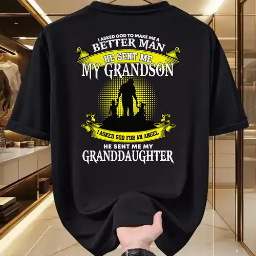 Best Grandma Shirt, Proud Grandma Unisex T-Shirt/Hoodie/Sweatshirt HLT00 - I Asked God To Make Me A Better Man He Sent Me My Grandson T-Shirt