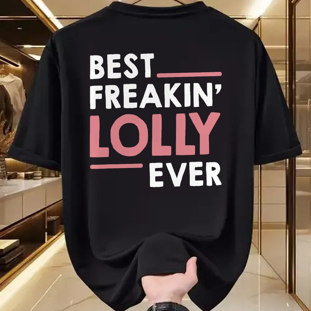 Best Grandma Shirt, Proud Grandma Unisex T-Shirt/Hoodie/Sweatshirt HLT00 - Lolly Shirts for Women Grandma Cute Best Freakin' Lolly Ever T-Shirt