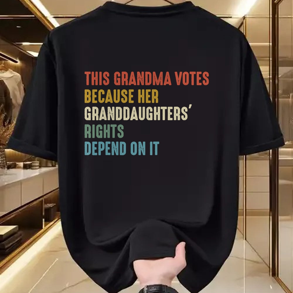 Best Grandma Shirt, Proud Grandma Unisex T-Shirt/Hoodie/Sweatshirt HLT00 - This Grandma Votes Because Her Granddaughters Rights T-Shirt