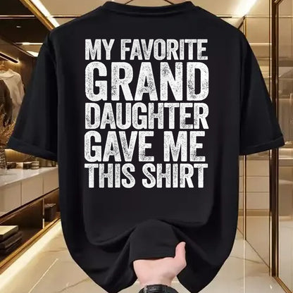 Best Grandma Shirt, Proud Grandma Unisex T-Shirt/Hoodie/Sweatshirt HLT00 - My Favorite Granddaughter Gave Me This Shirt T-Shirt T-Shirt