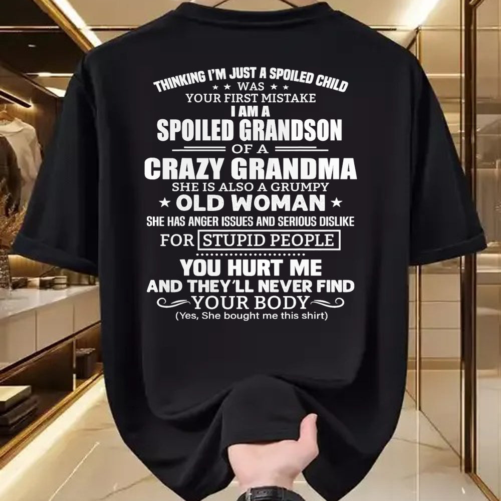 Best Grandma Shirt, Proud Grandma Unisex T-Shirt/Hoodie/Sweatshirt HLT00 - I'm A Spoiled Grandson Of A Crazy Grandma T-Shirt