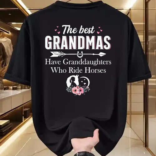 Best Grandma Shirt, Proud Grandma Unisex T-Shirt/Hoodie/Sweatshirt HLT00 - Womens The Best Grandmas Who Have Granddaughters Ride Horse T-Shirt