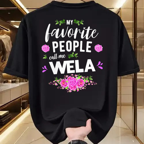 Best Grandma Shirt, Proud Grandma Unisex T-Shirt/Hoodie/Sweatshirt HLT00 - My Favorite People Call Me Wela Grandma T-Shirt