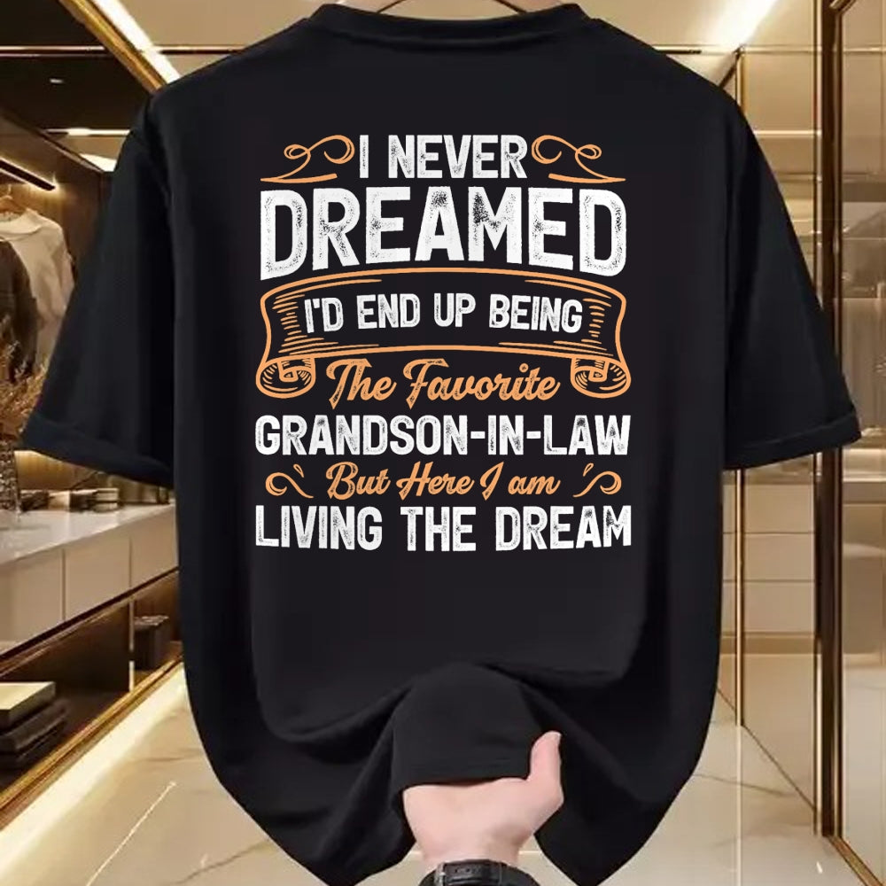 Best Grandma Shirt, Proud Grandma Unisex T-Shirt/Hoodie/Sweatshirt HLT00 - I Never Dreamed Being The Favorite Grandson In Law Funny T-Shirt