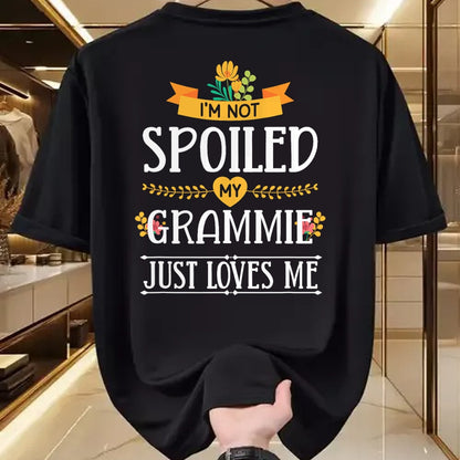 Best Grandma Shirt, Proud Grandma Unisex T-Shirt/Hoodie/Sweatshirt HLT00 - I'm Not Spoiled My Grammie Just Loves Me Funny Grandchildren T-Shirt