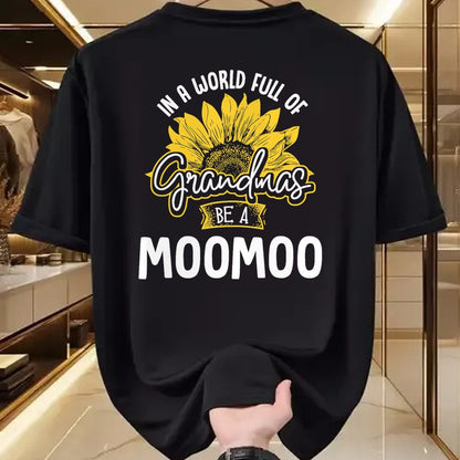Best Grandma Shirt, Proud Grandma Unisex T-Shirt/Hoodie/Sweatshirt HLT00 - Funny World Full of Grandmas be a Moomoo Gift Shirt T-Shirt
