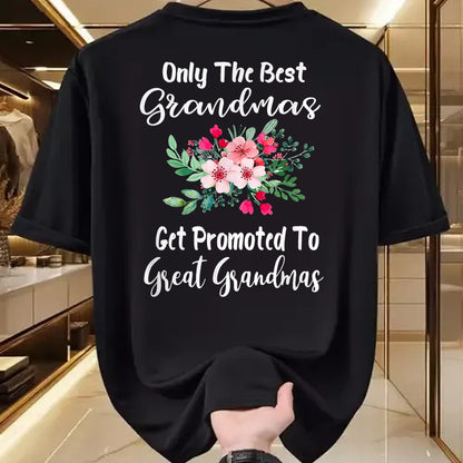 Best Grandma Shirt, Proud Grandma Unisex T-Shirt/Hoodie/Sweatshirt HLT00 - Only The Best Grandmas Get Promoted To Great Grandma T-Shirt